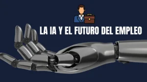 La IA y el futuro del empleo