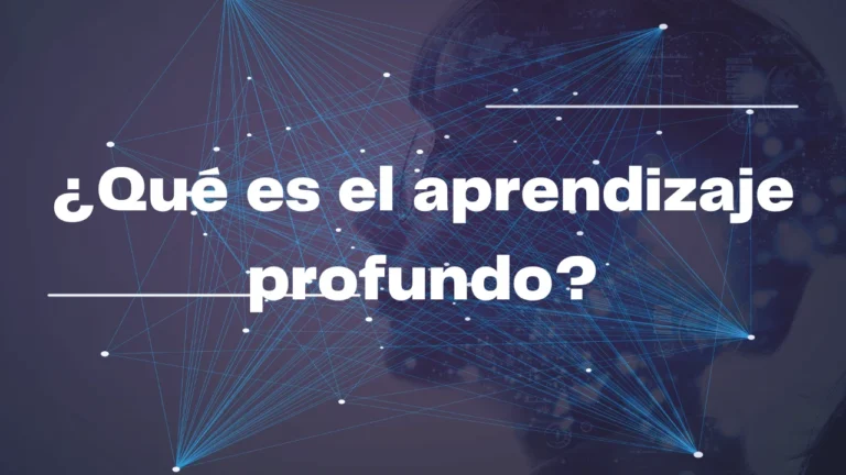 ¿Qué es el aprendizaje profundo