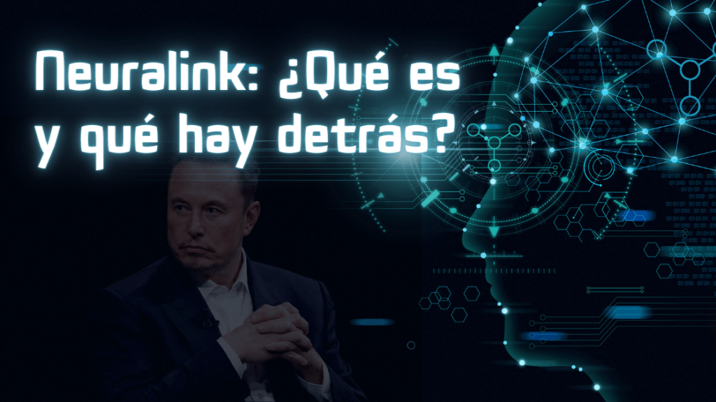 Neuralink: ¿Qué es y qué hay detrás? - AI