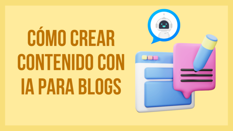 Cómo Crear Contenido con IA para Blogs