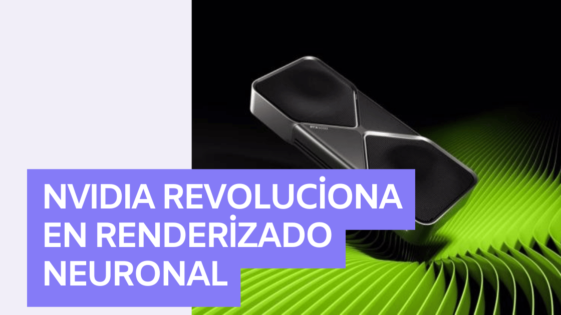 NVIDIA revoluciona en renderizado neuronal