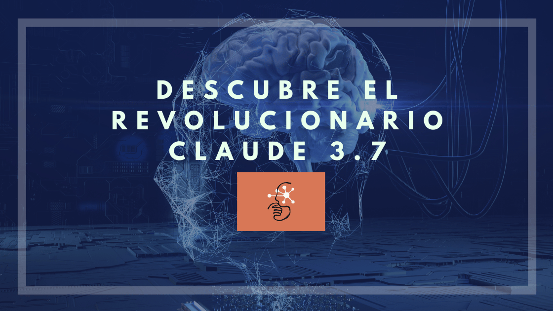 Descubre el revolucionario Claude 3.7